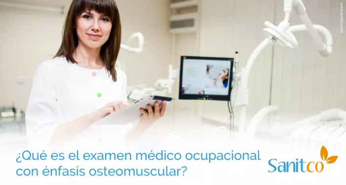 Examen Médico Ocupacional Enfocado en la Salud Osteomuscular