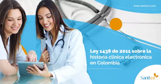 Ley 1438 de 2011: Avances sobre la Historia Clínica Electrónica en Colombia
