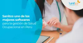 Sanitco: Excelencia en la Gestión de Salud Ocupacional en Perú